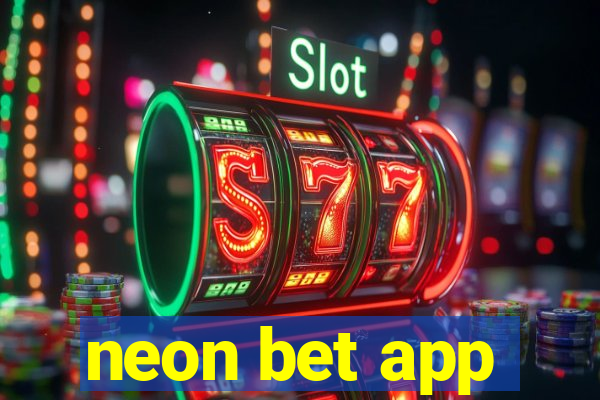 neon bet app